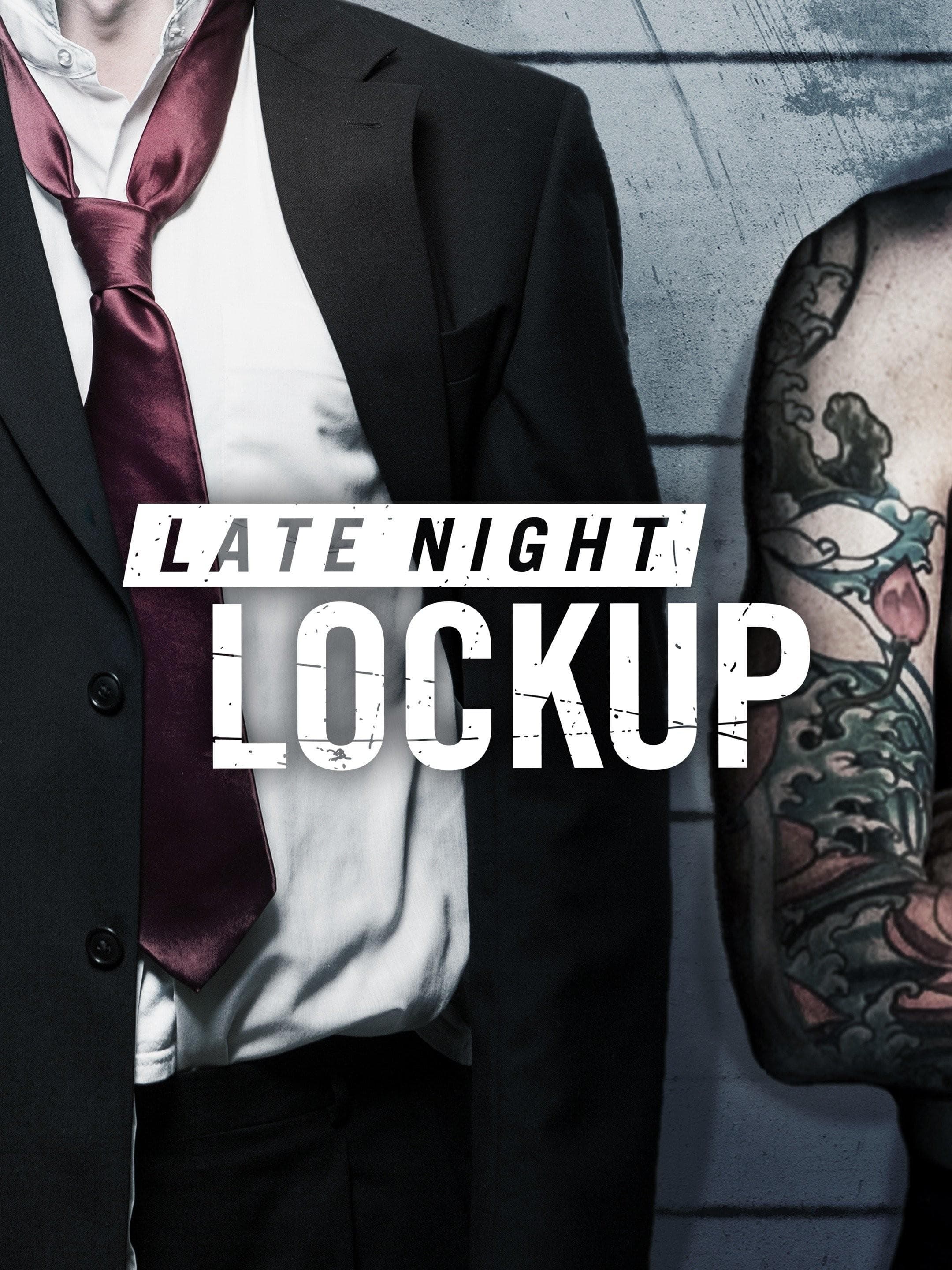 Late Night Lockup S1-S2