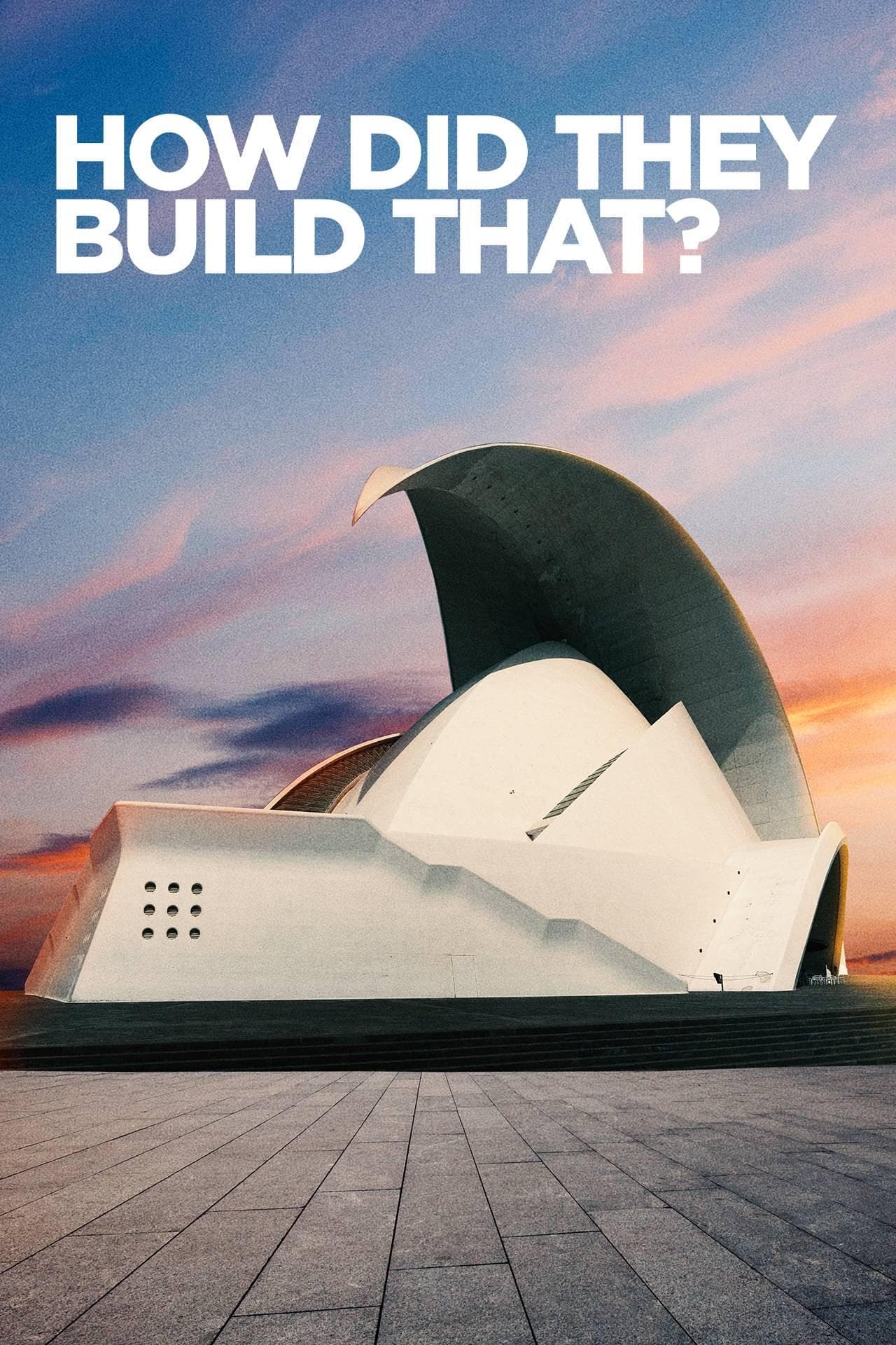 How Did They Build That? S1-S3