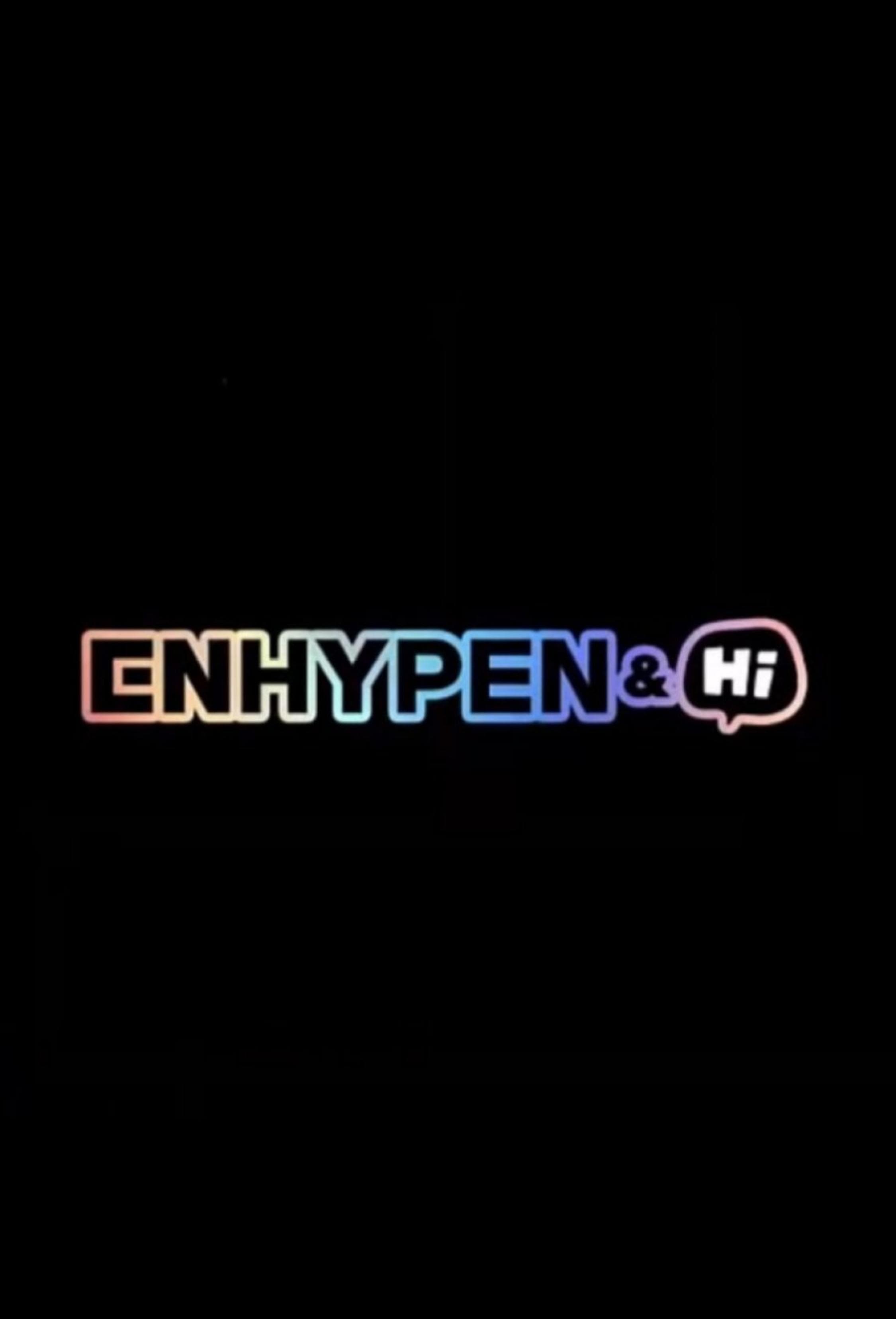ENHYPEN & Hi