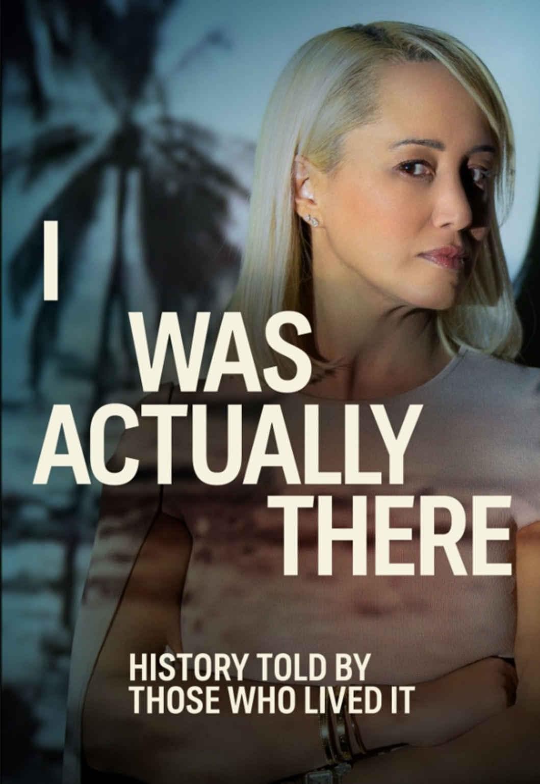 I Was Actually There