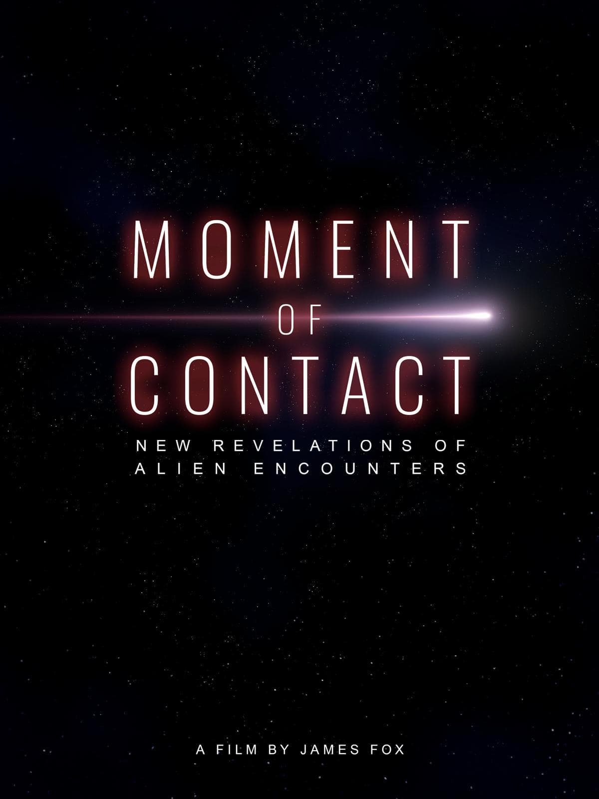 Moment of Contact: New Revelations of Alien Encounters