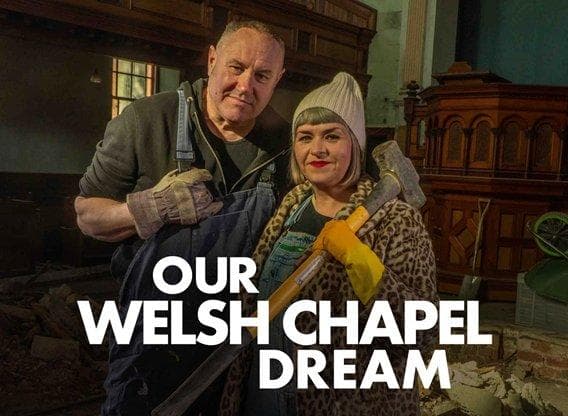 Our Welsh Chapel Dream