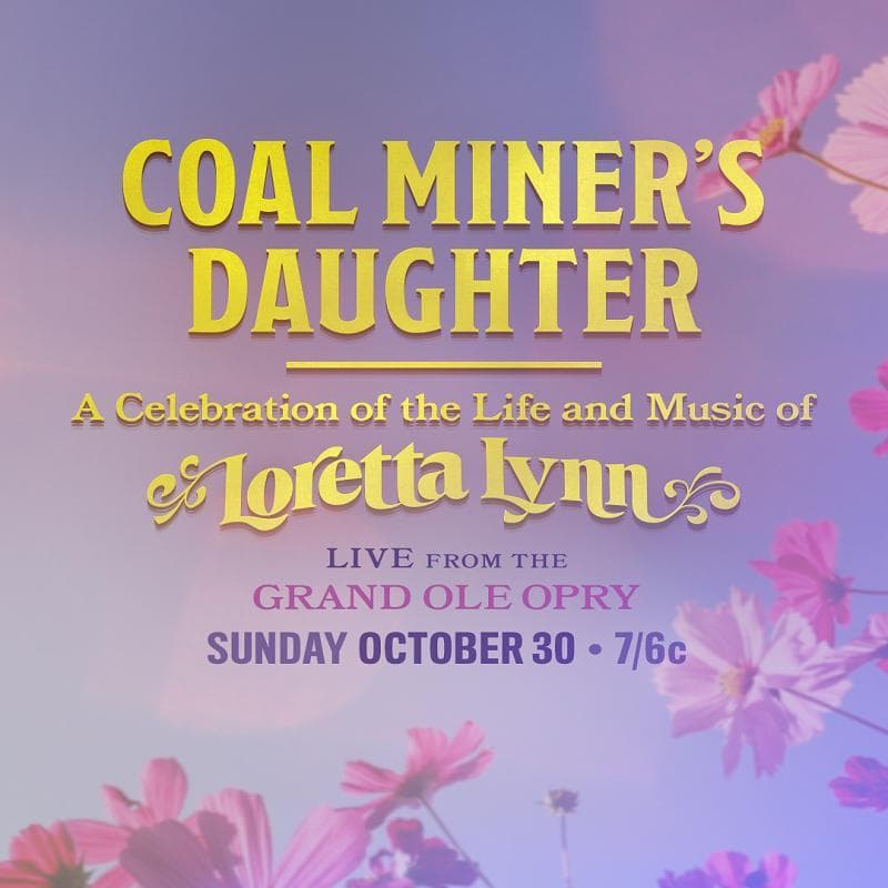 Coal Miner's Daughter: A Celebration of the Life and Music of Loretta Lynn