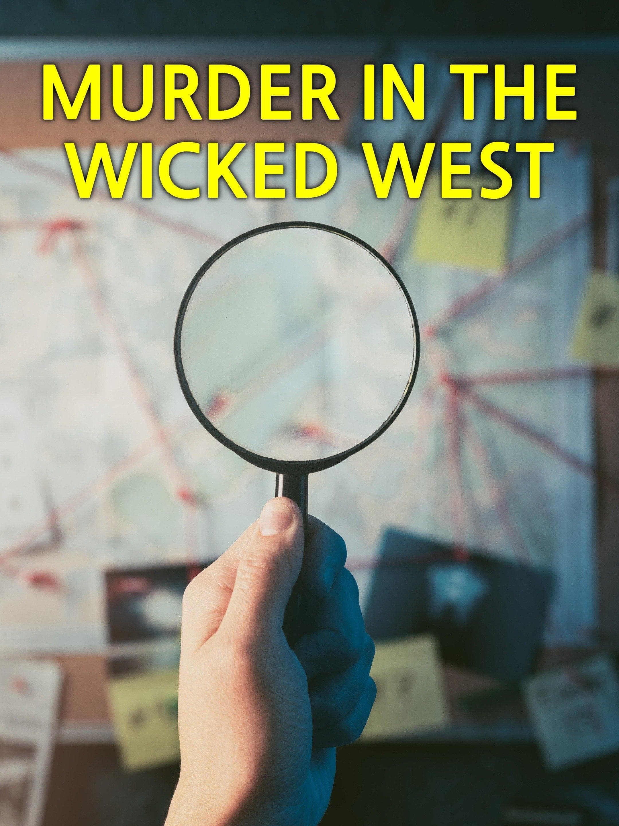 Murder in the Wicked West