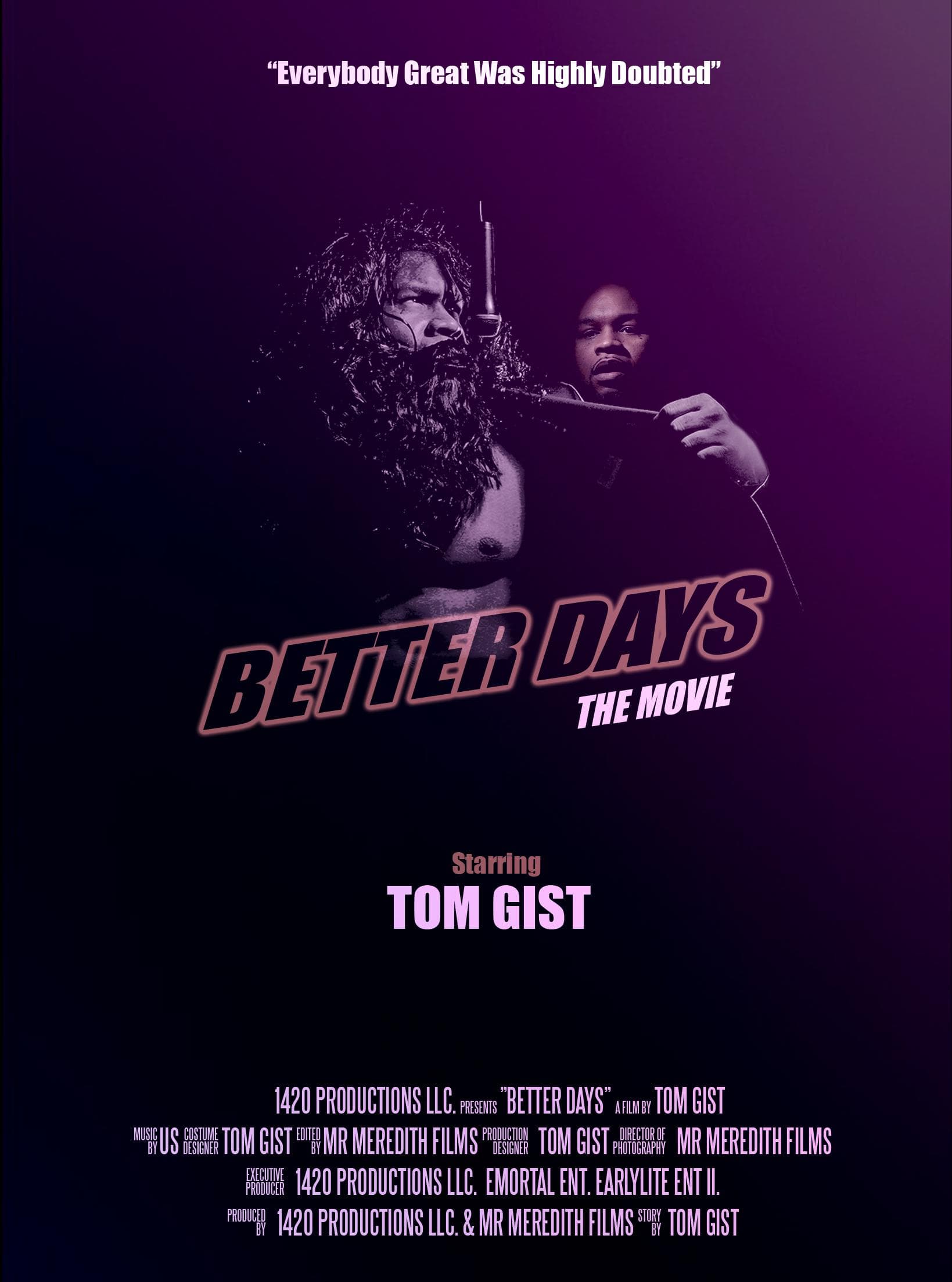 Better Days the Movie