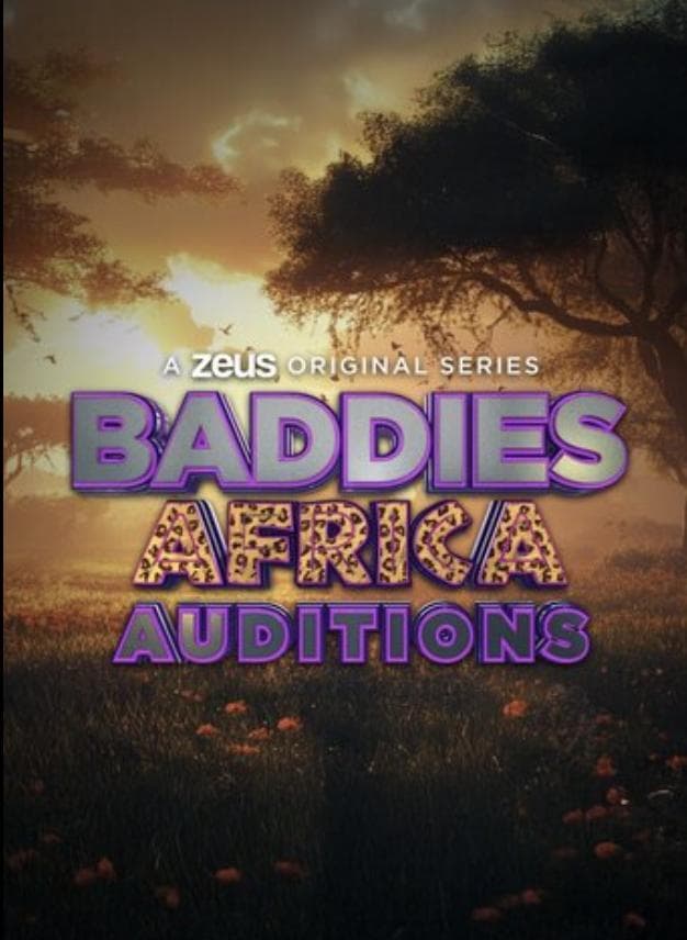 Baddies Africa Auditions