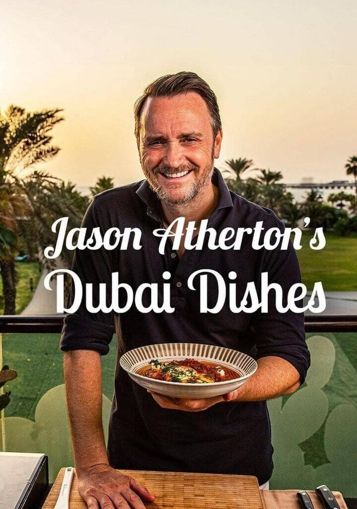 Jason Atherton's Dubai Dishes S1-S2