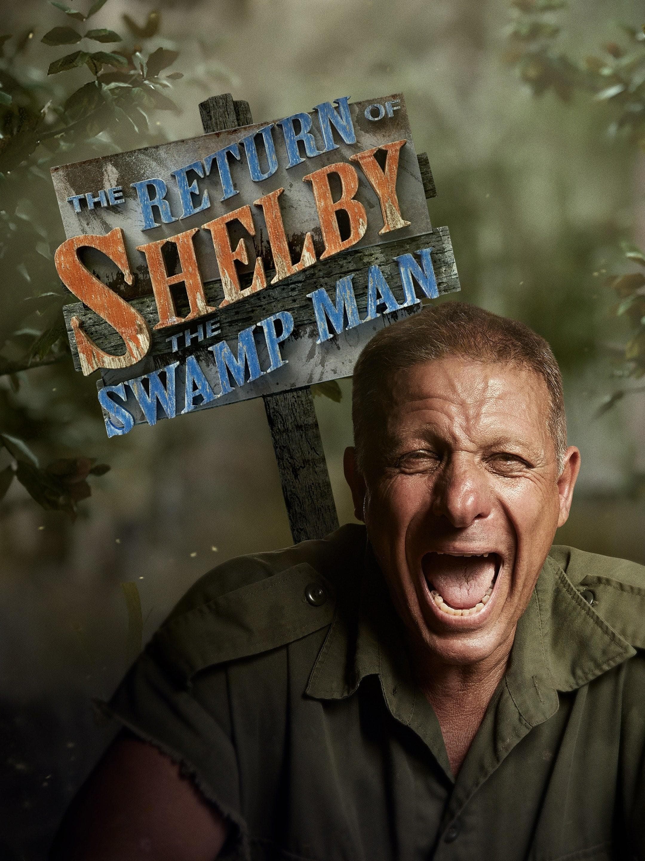 Return of Shelby the Swamp Man