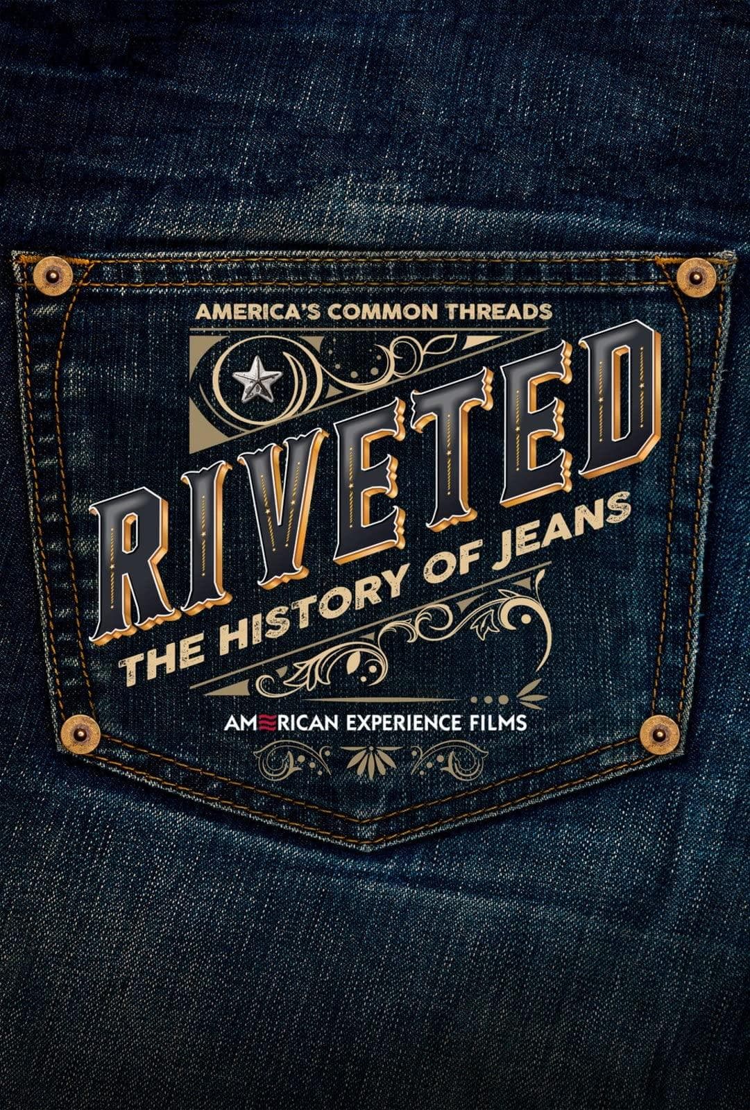 Riveted: The History of Jeans