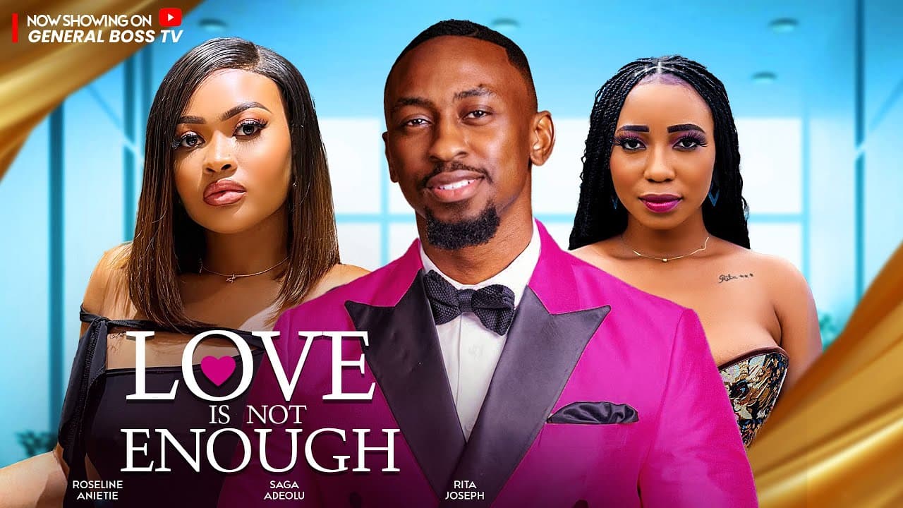 LOVE IS NOT ENOUGH / SAGA ADEOLU ROSE