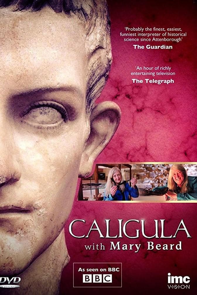 Caligula: Paranoia and Brutality in Ancient Rome
