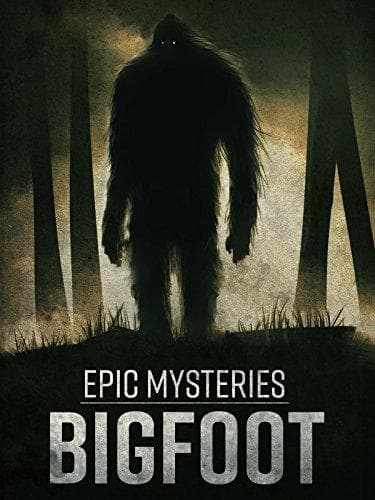 Epic Mysteries: Bigfoot