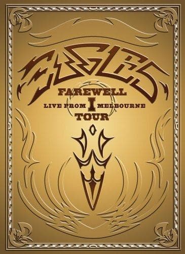 Eagles: The Farewell 1 Tour - Live from Melbourne