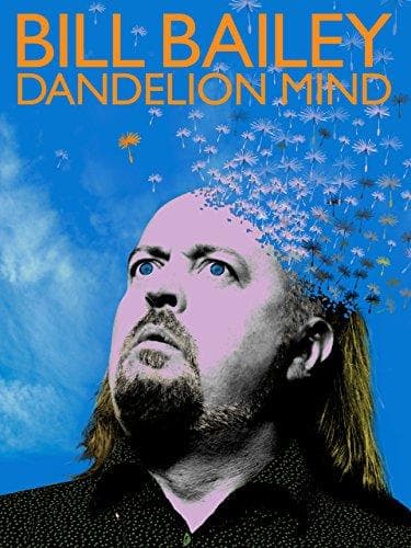 Bill Bailey: Dandelion Mind