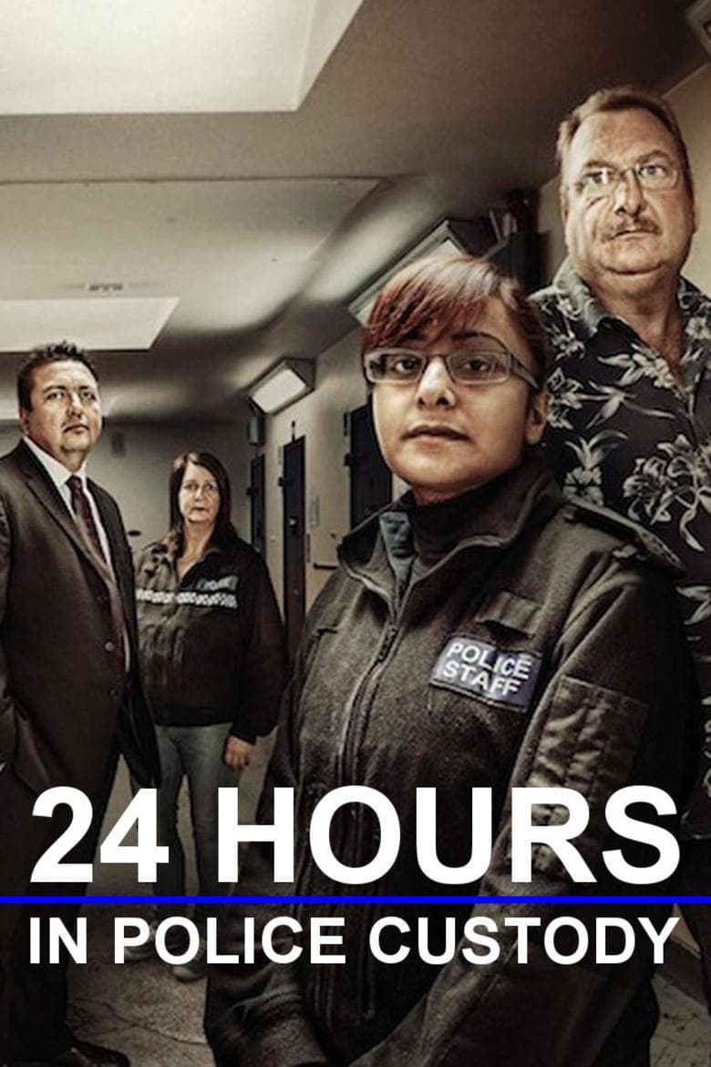 24 Hours in Police Custody S1-S19