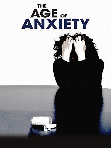 The Age of Anxiety