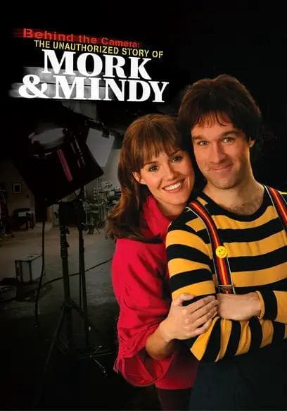 Behind the Camera: The Unauthorized Story of Mork & Mindy