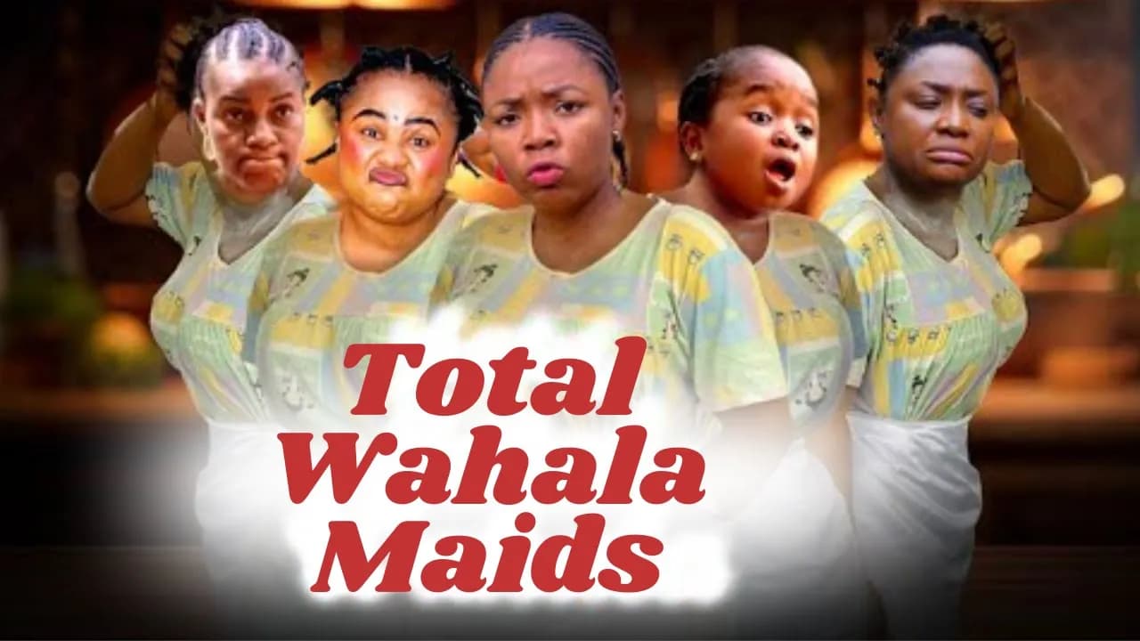 TOTAL WAHALA MAIDS