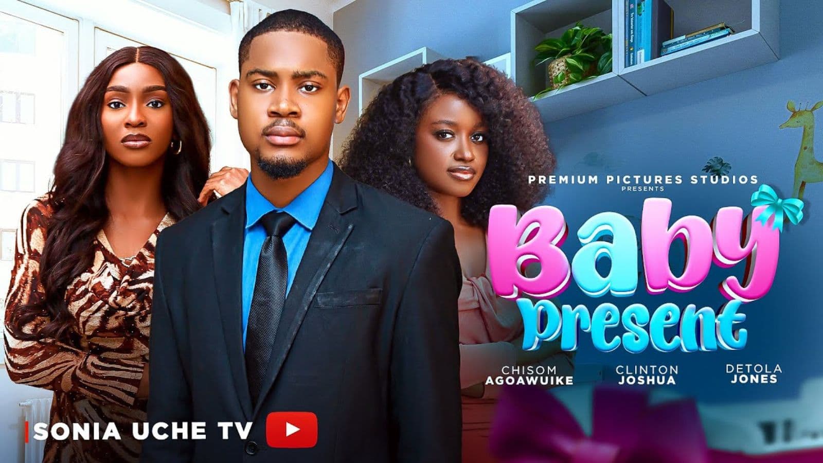 BABY PRESENT - CLINTON JOSHUA, CHISOM AGOAWUIKE, DETOLA JONES, 2026 Latest Nigerian Movie