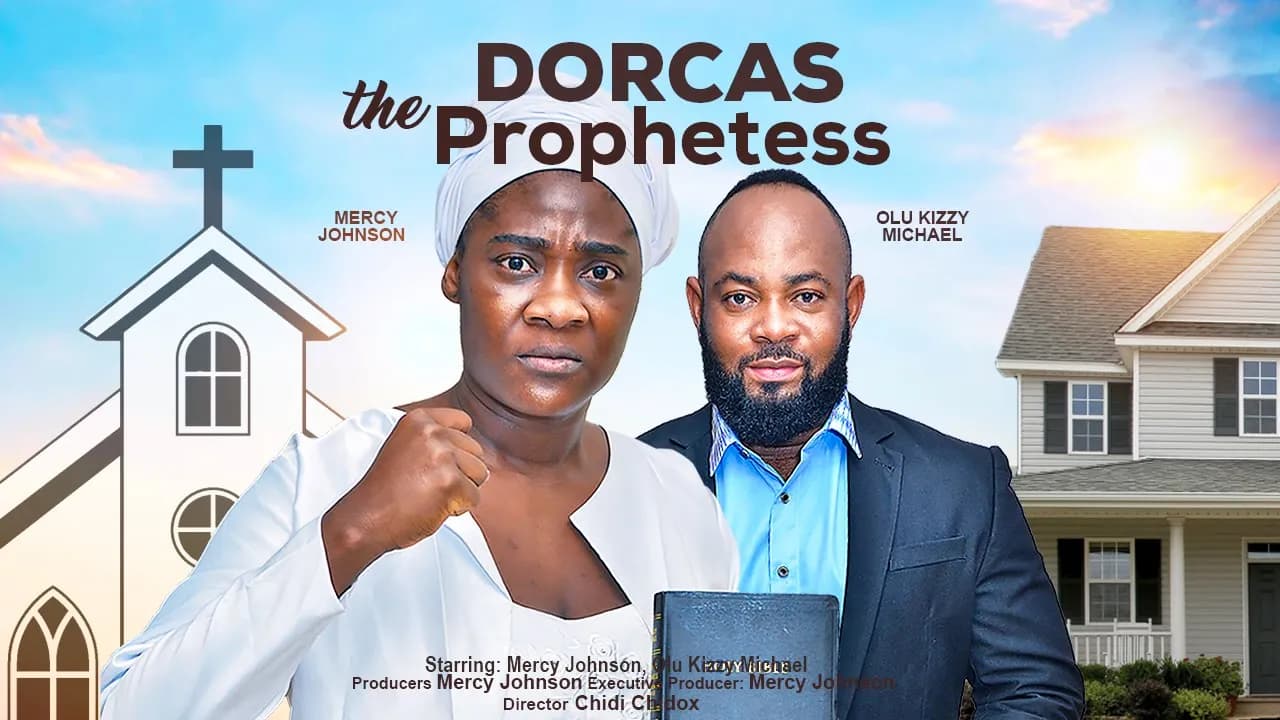 DORCAS THE PROPHETESS THE MOVIE
