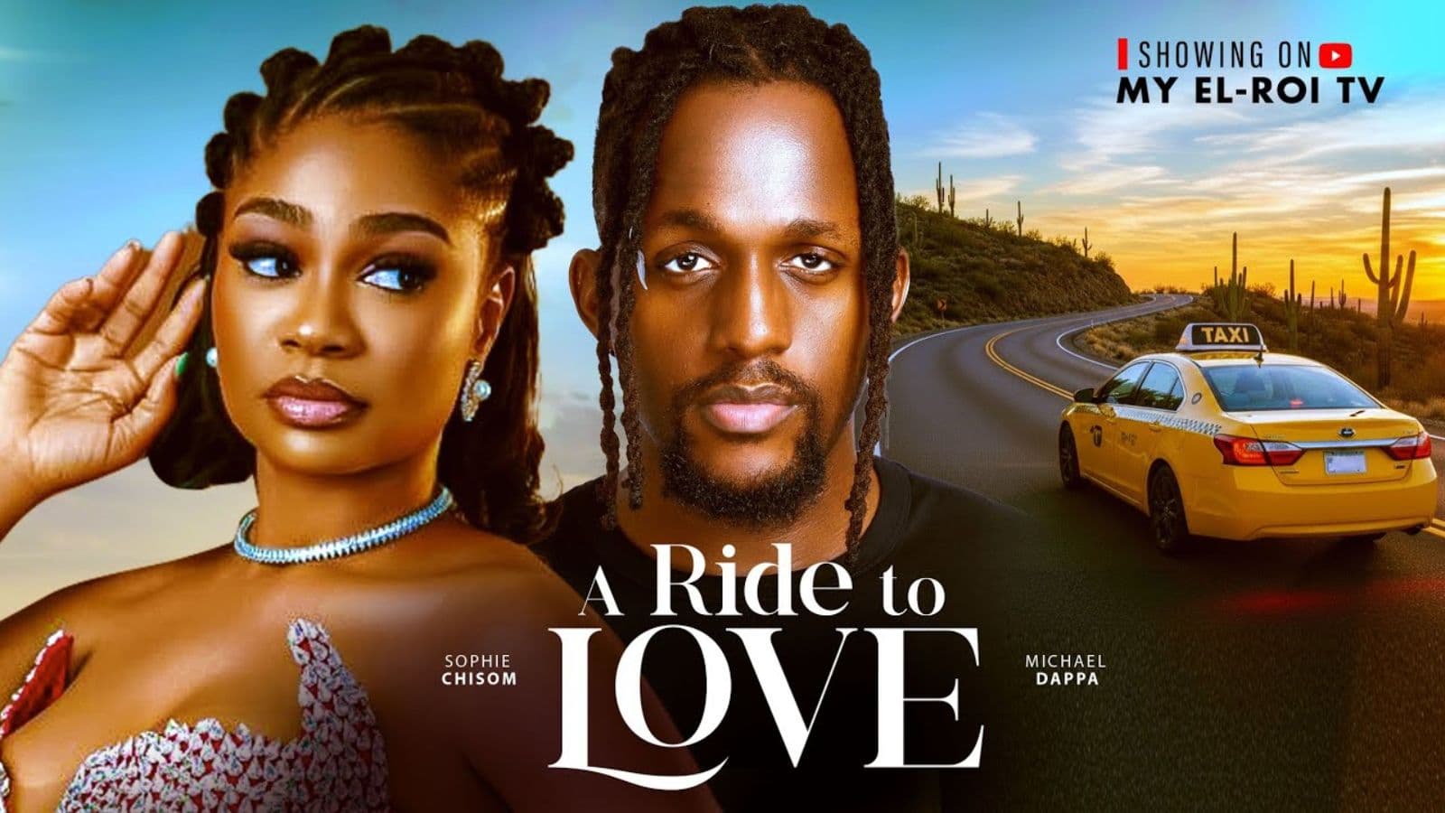 A RIDE TO LOVE - MICHAEL DAPPA, SOPHIE CHISOM (SOSO), CYNTHIA CLARKE, Latest 2026 Nigerian Movie