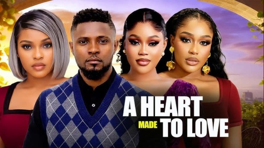 A HEART MADE TO LOVE - MAURICE SAM CHIOMA NWAOHA UCHE MONTANA SARIAN MARTIN 2026 NIGERIAN MOVIES