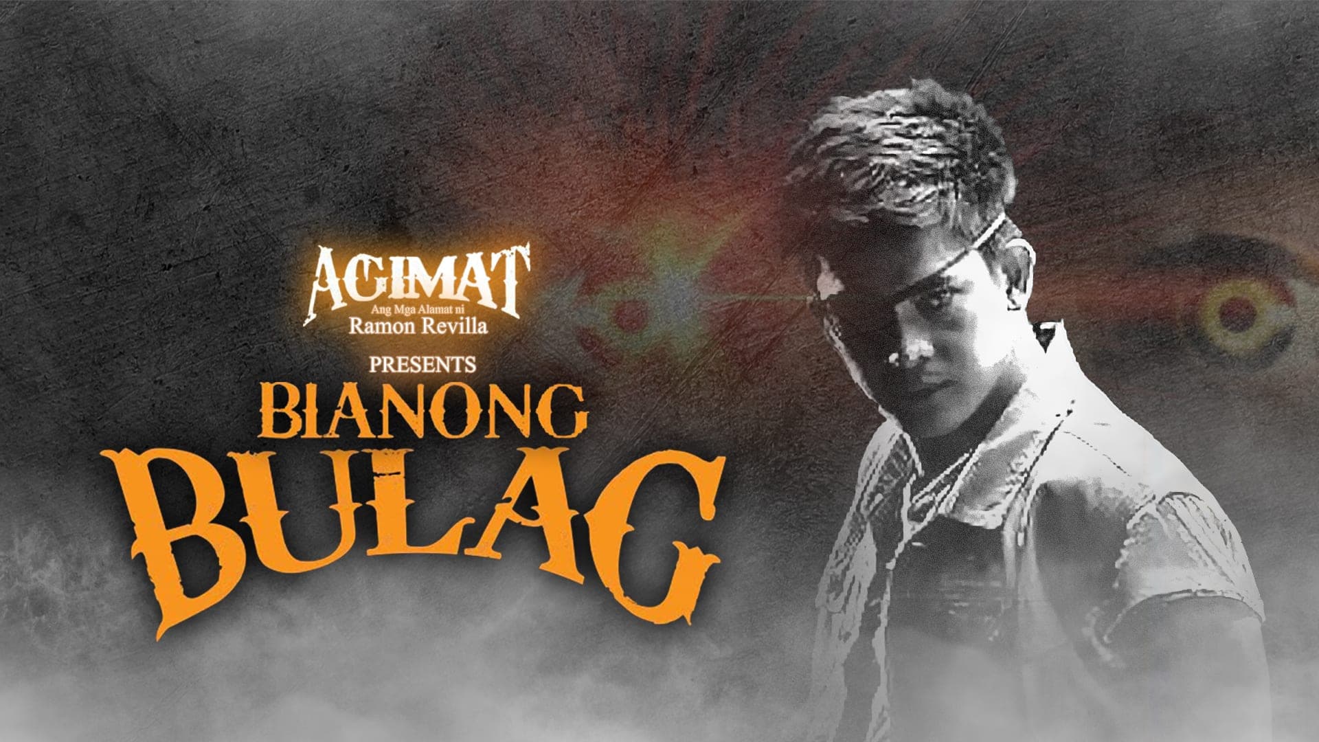 Agimat: Ang Mga Alamat ni Ramon Revilla presents Bianong Bulag
