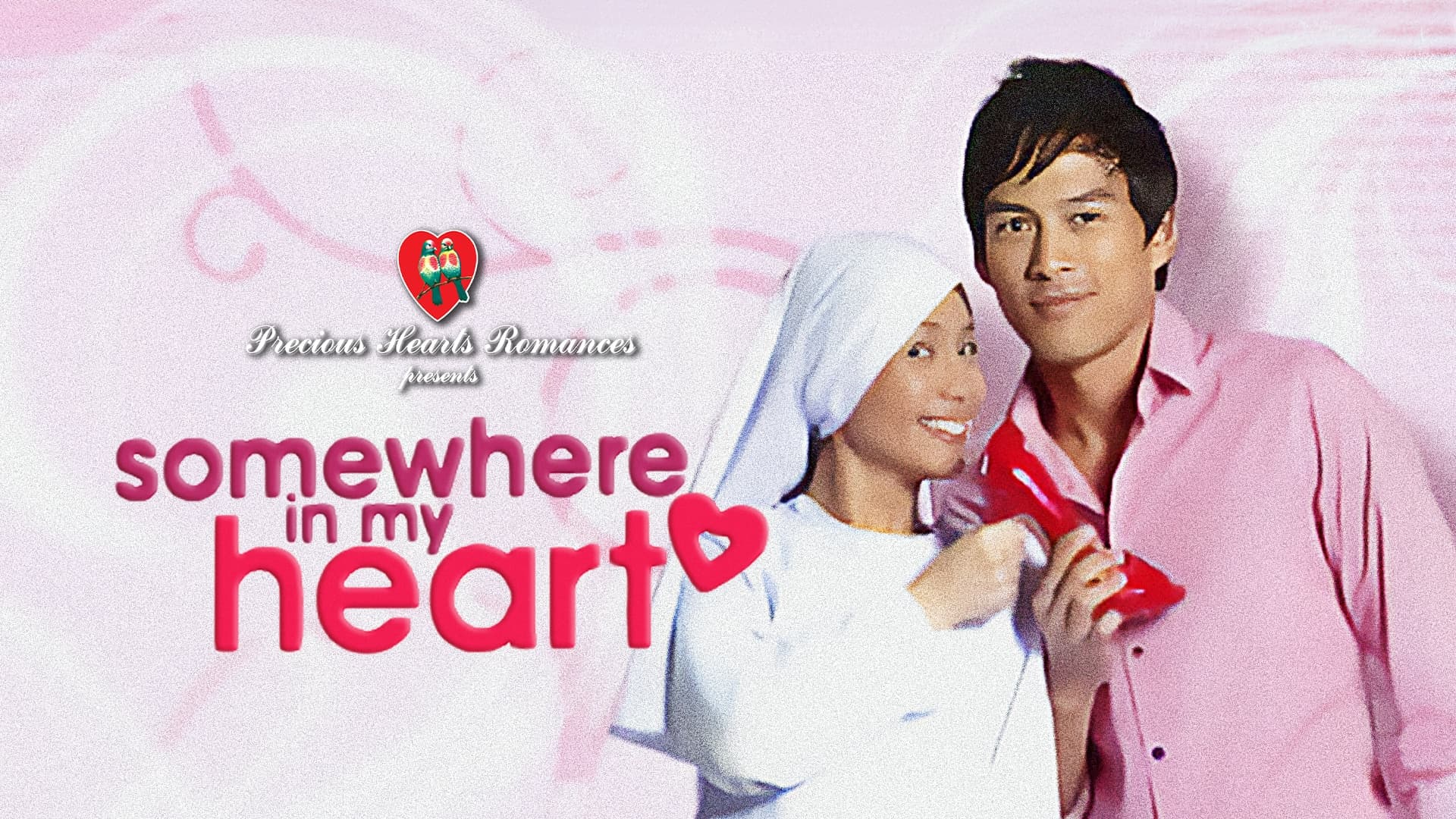 Precious Hearts Romances Presents: Somewhere in My Heart