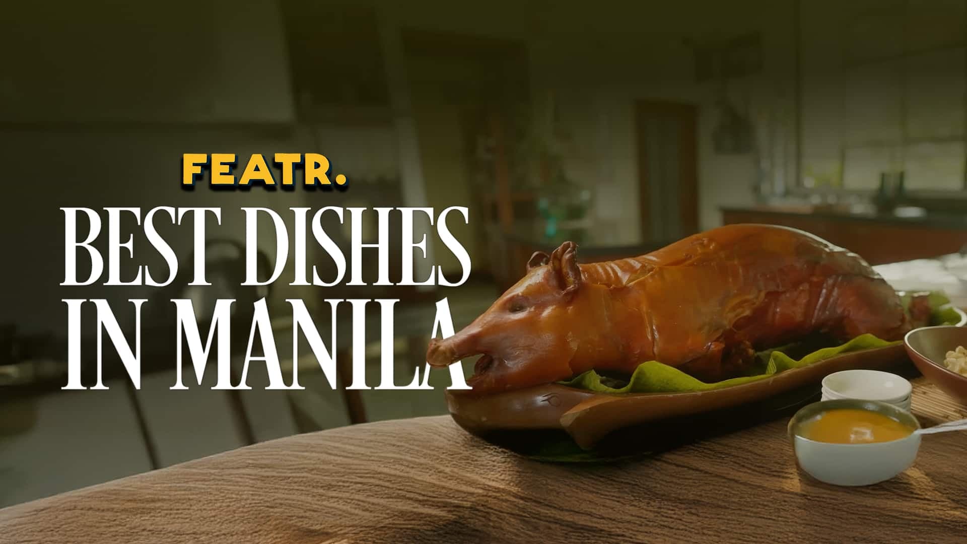 Best of Dishes in Manila