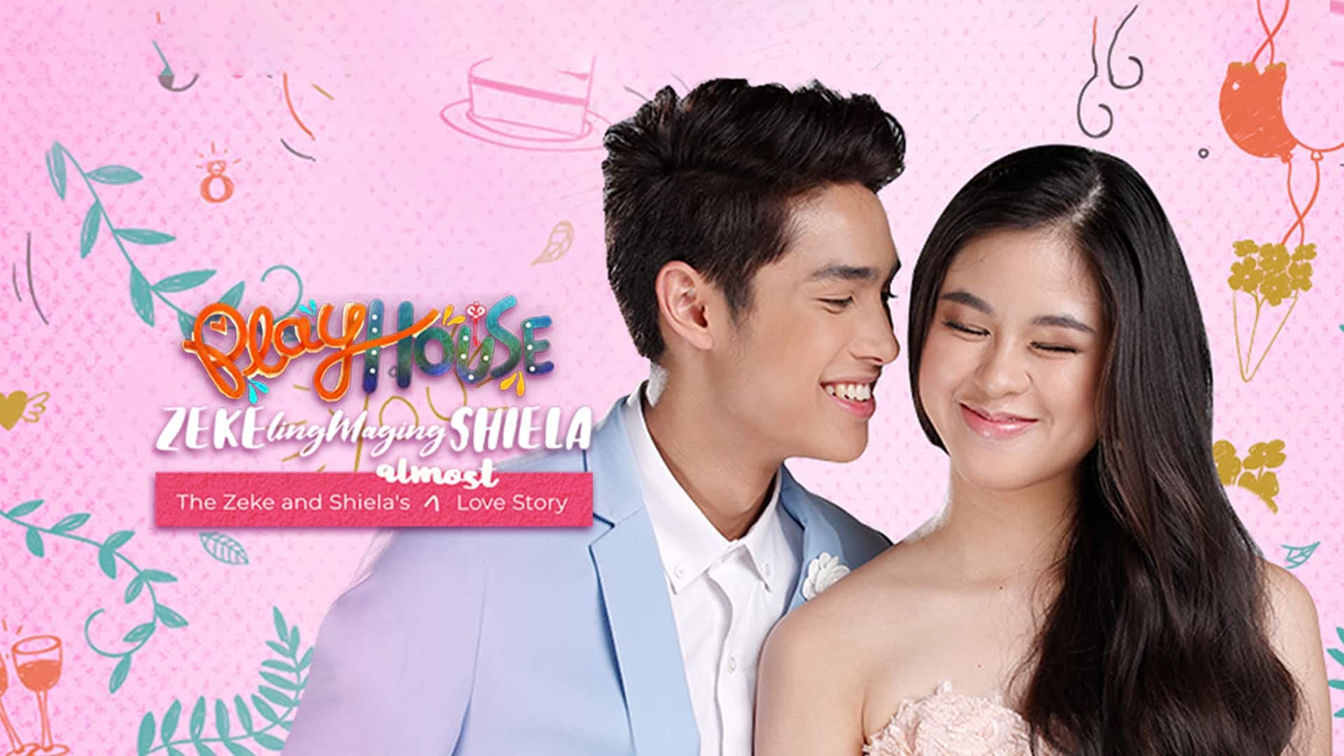 ZEKEling Maging SHIELA: The Zeke and Shiela's Almost Love Story