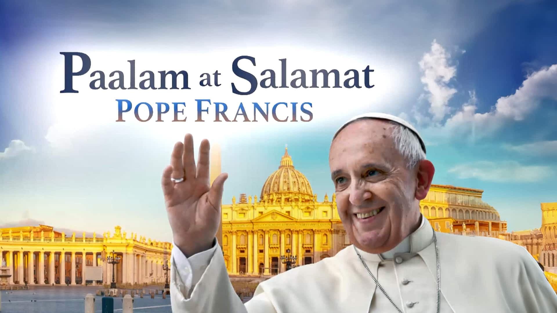 Paalam at Salamat Pope Francis