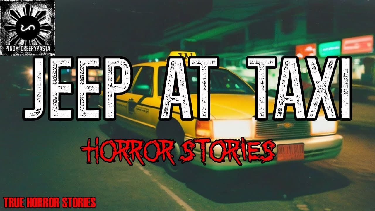 JEEP AT TAXI HORROR STORIES