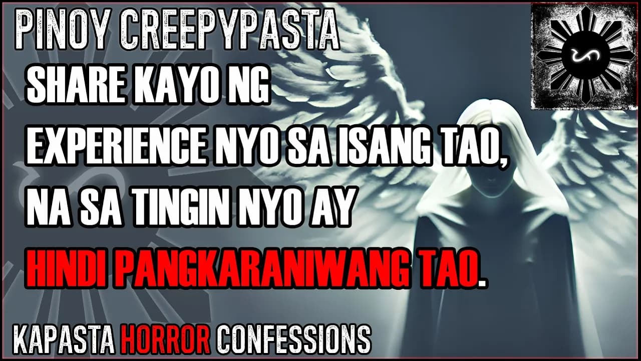 Hindi Tao | Kapasta Horror Confessions | Pinoy Creepypasta
