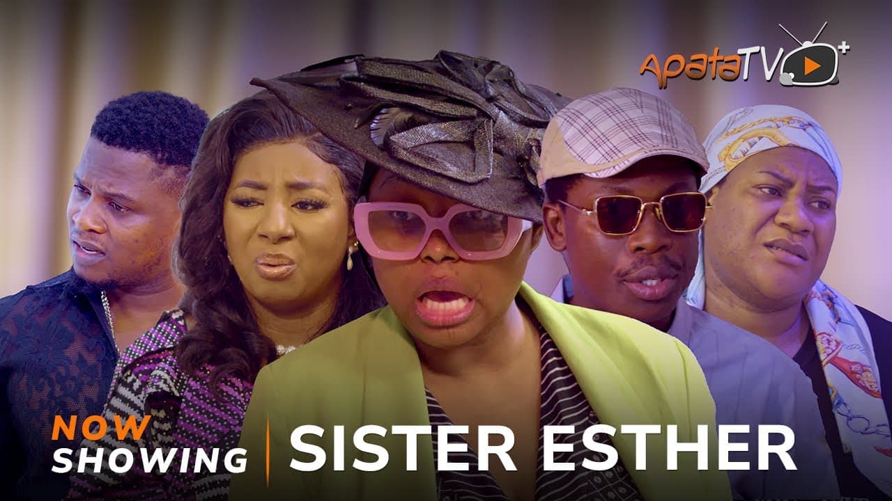 Sister Esther Latest Yoruba Movie Drama