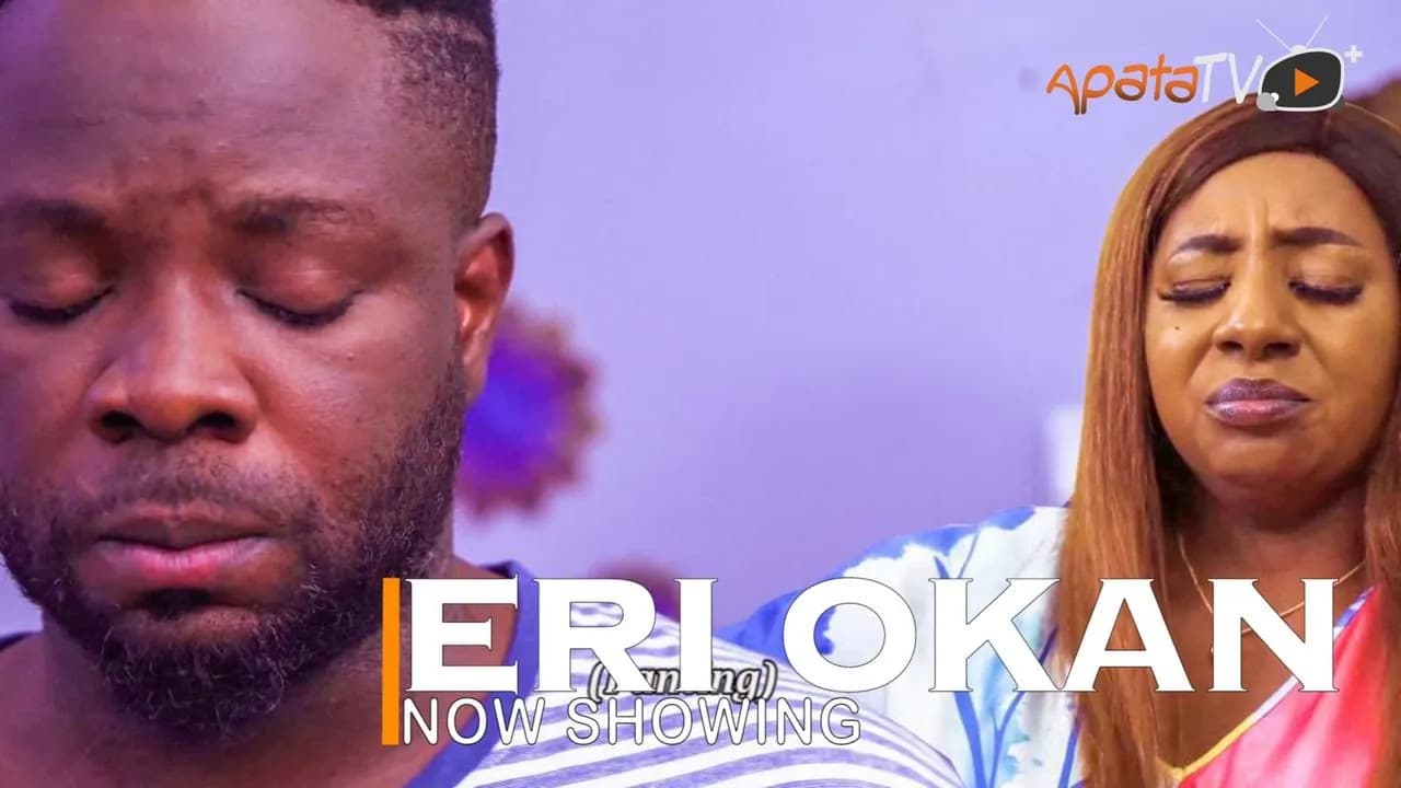 Eri Okan Latest Yoruba Movie Drama