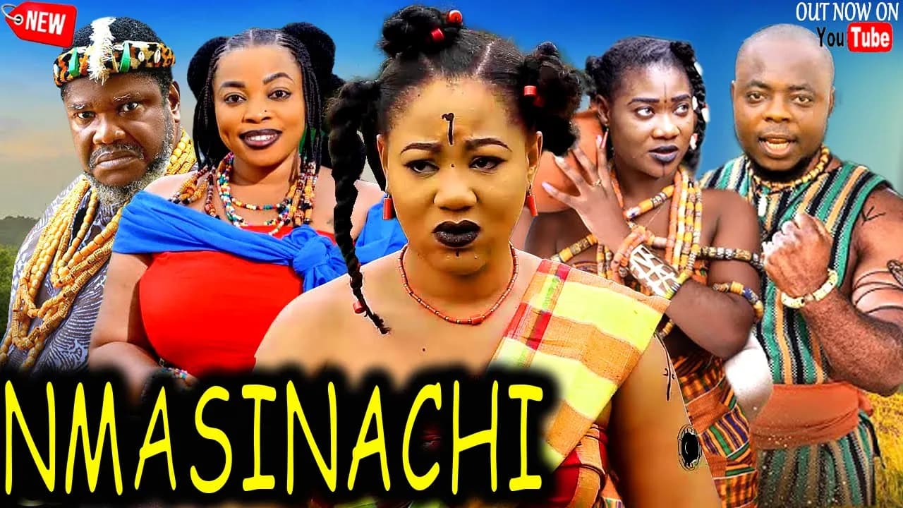 NMASINACHI - UGEZU J UGEZU / GEORGINA IBEH / CHINENYE UBAH / MERCY JOHNSON