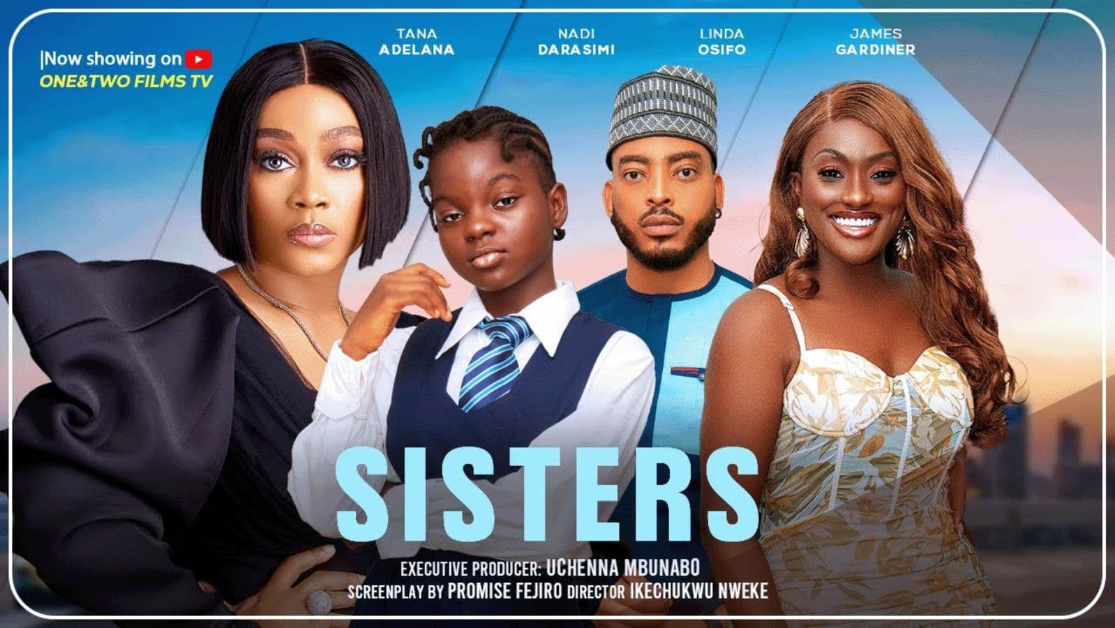 SISTERS - TANA ADELANA, LINDA OSIFO, JAMES GARDINER, NADI DARASIMI latest 2026 nigerian movies