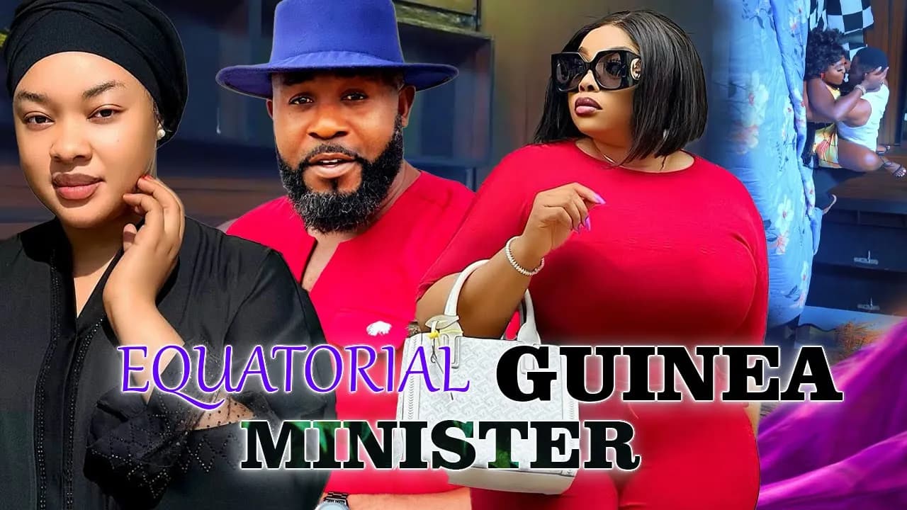 EQUATORIAL GUINEA MINISTER - STANLEY IGBOANUGO / ROSSABELLA / DORISE IFEKA 2024 NEW FULL NIG MOVIE