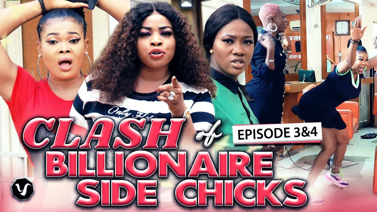 CLASH OF BILLIONAIRE SIDE CHICK