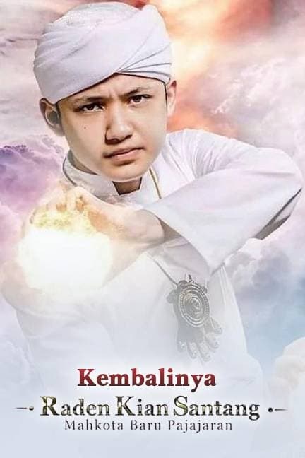 Kembalinya Raden Kian Santang 2: Mahkota Baru Pajajaran
