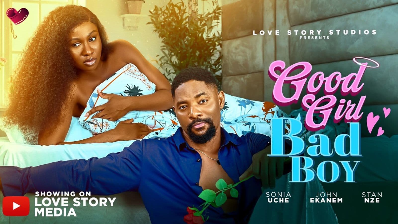 GOOD GIRL, BAD BOY | SONIA UCHE, JOHN EKANEM, STAN NZE IN LATEST NOLLYWOOD LOVE MOVIE