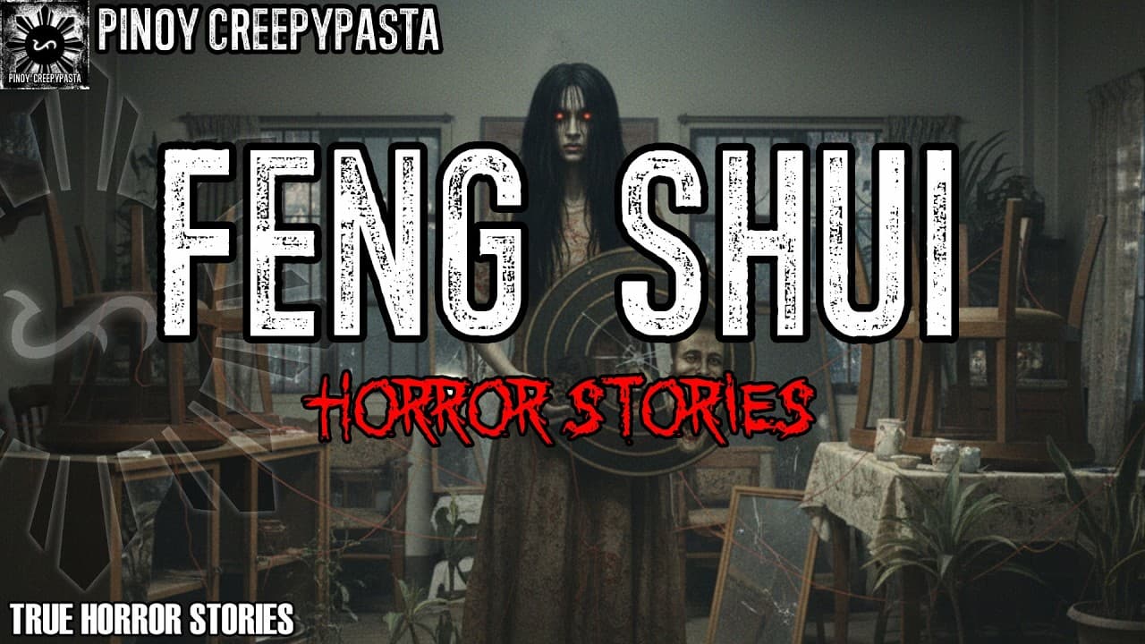 FENG SHUI HORROR STORIES