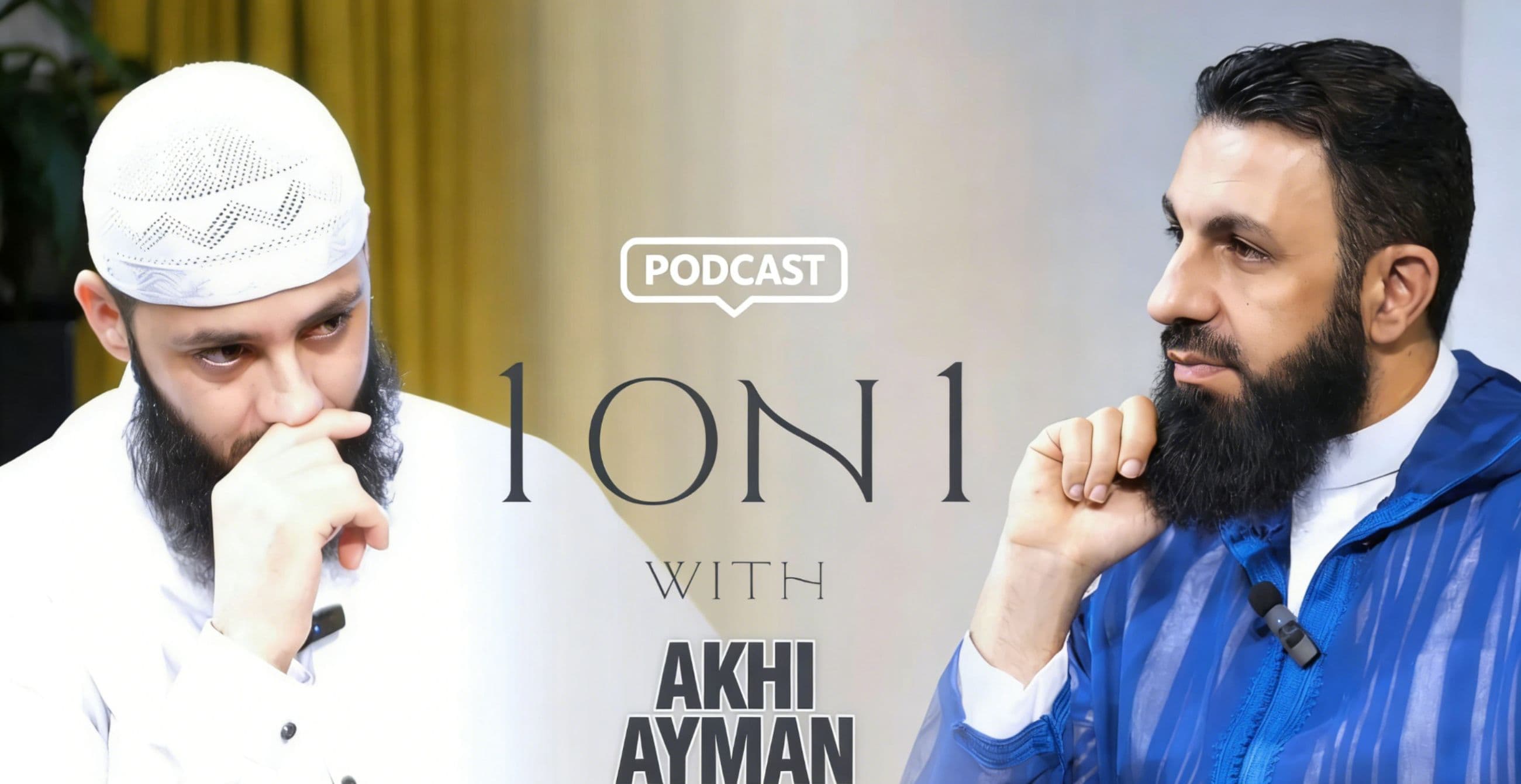 1 on 1 with Akhi Ayman