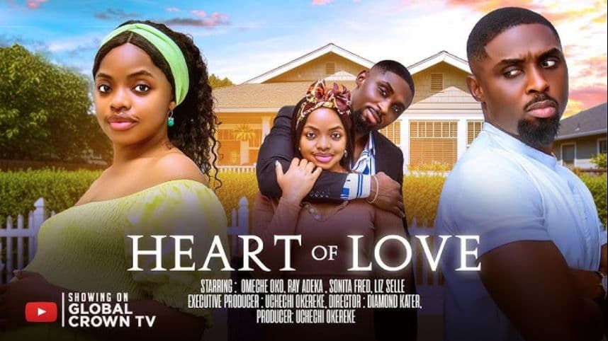 HEART OF LOVE - 2026 latest Nigerian movies - Omeche Oko - Ray Adeka - Sonita Fred - liz Selle