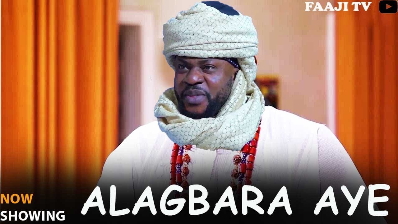ALAGBARA AYE