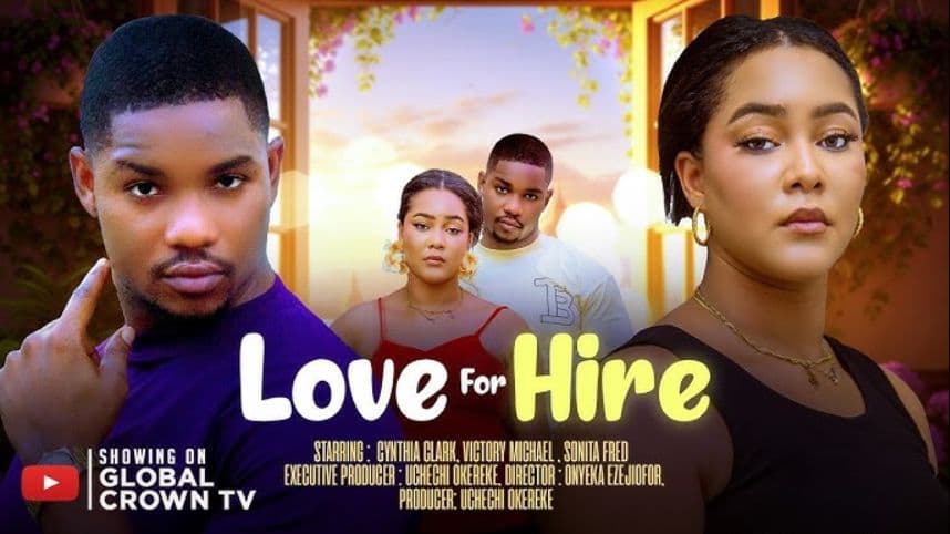 LOVE FOR HIRE - 2026 latest Nigerian movies - Victory Michael - Cynthia Clarke - Sonita Fred -
