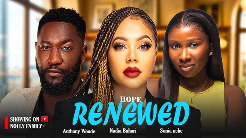 RENEWED - SONIA UCHE, NADIA BUARI, ANTHONY WOODE, Latest 2026 Nigerian Movie