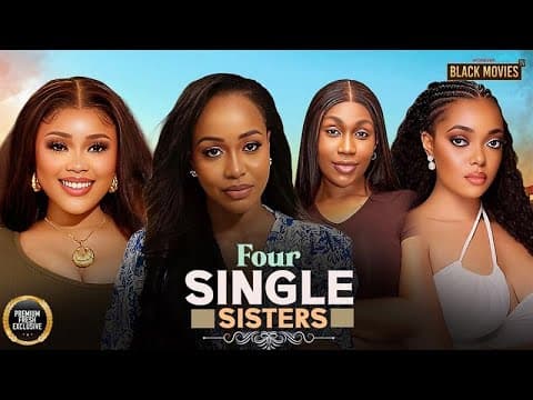 FOUR SINGLE SISTERS