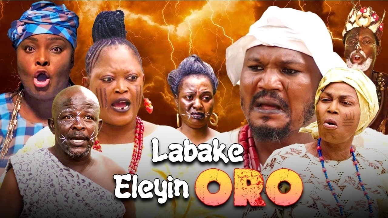 LABAKE ELEYIN ORO - AN AFRICAN YORUBA MOVIE