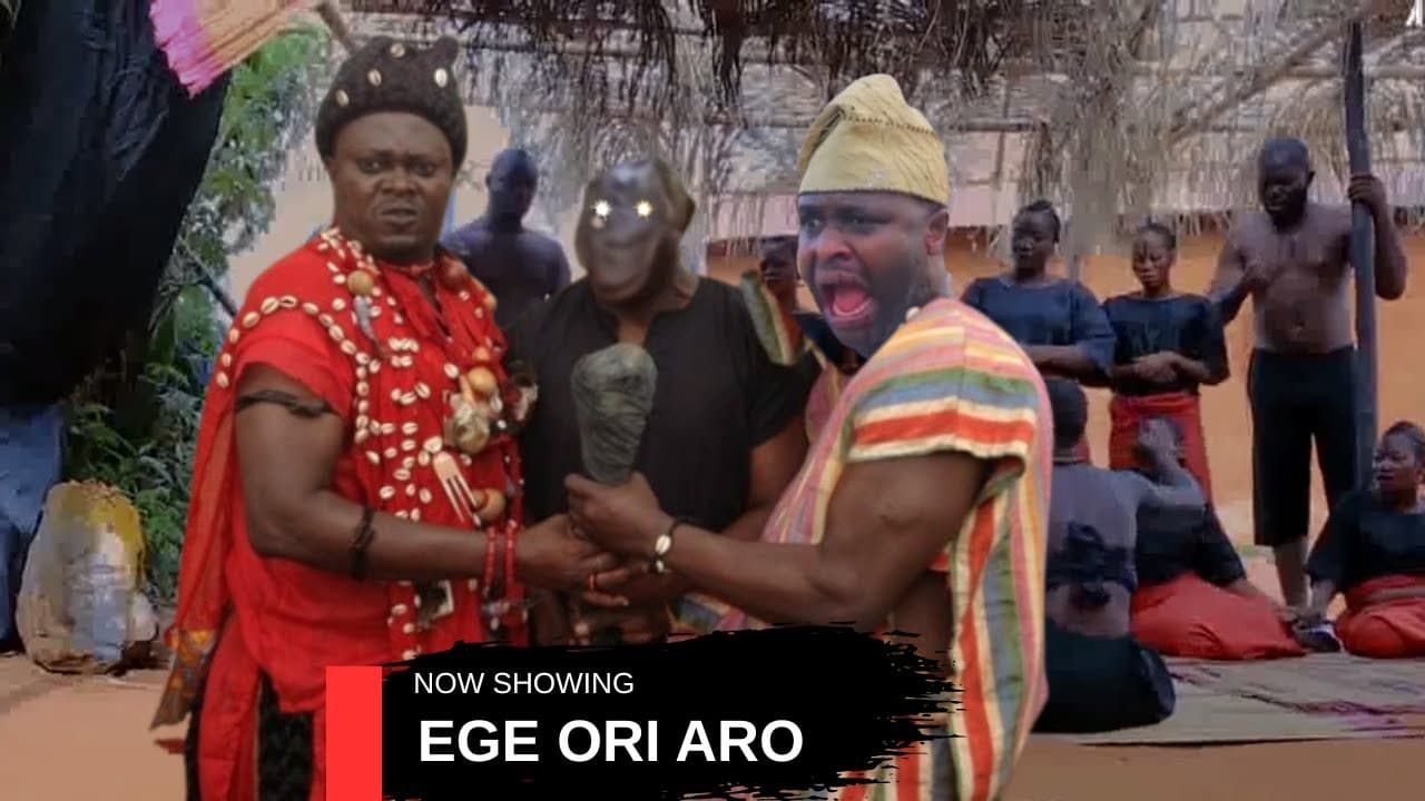 EGE ORI ARO - AN AFRICAN YORUBA MOVIE